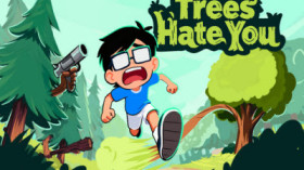 Trees Hate You img